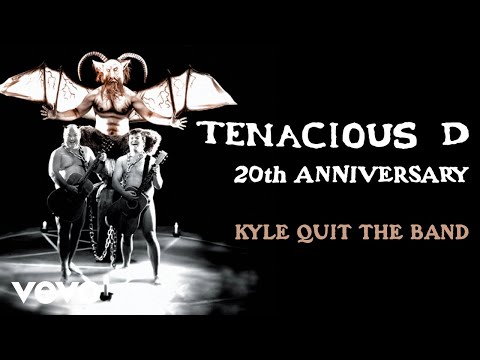 Tenacious D - Kyle Quit the Band (Official Audio)