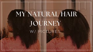 My natural hair journey w/ pictures.