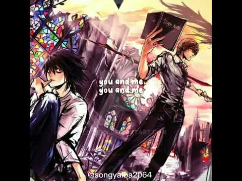 You & Me - L & Light - Death Note