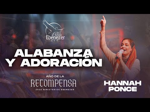 Alabanza y Adoración 1er Turno Ayuno Congregacional - Hannah Ponce #EbenezerSCV