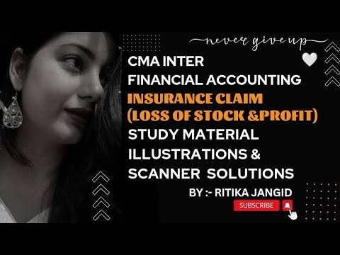 | CMA INTER | FINANCIAL ACCOUNTING | INSURANCE CLAIM | STUDY MATERIAL & SCANNER SOLUTIONS I