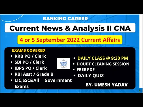 4 or 5 Sept 2022 II  Current Affairs & Banking Awareness II CNA for all exams