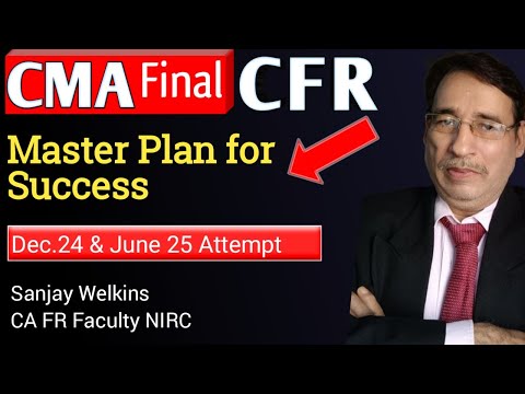 CMA Final - CFR : A Master Plan for super success in  CFR |  by Sanjay Welkins #cma final