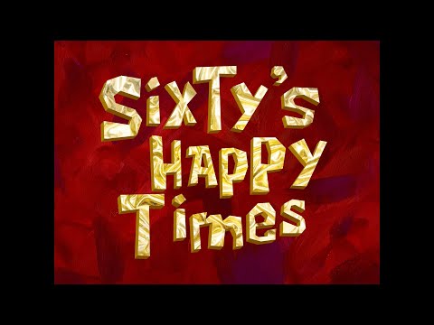 Sixty's Happy Times - SB Soundtrack