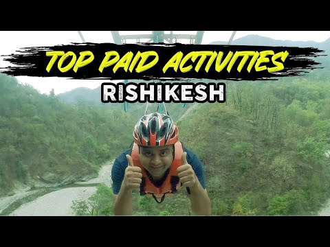 Top 9 paid adventure sports in Rishikesh | Full Guide | Bungee, Rafting, Air Safari, Camping etc