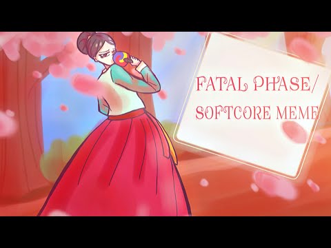 Fatal Phase / Softcore animation meme | Ft. New oc?