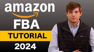 Amazon FBA For Beginners 2024 (Step by Step Tutorial)