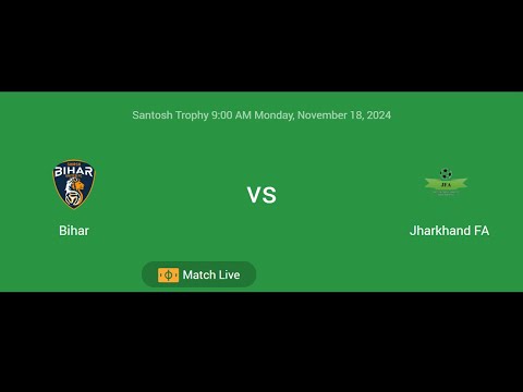 Bihar VS Jharkhand FA | Santosh Trophy | Football Live Match Score today