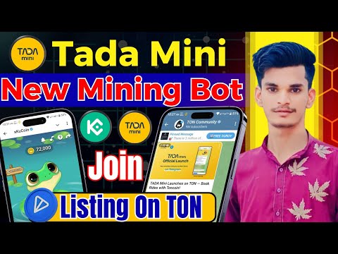 Tada Mini New Telegram Mining Bot | Tada Mining Bot Join | Xkucoin Telegram Mining