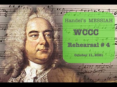 WCCC Messiah Rehearsal 4 - 11Oct2021