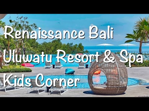 Renaissance Bali Uluwatu Resort & Spa 🌺 Part2🌺【家族と旅行】