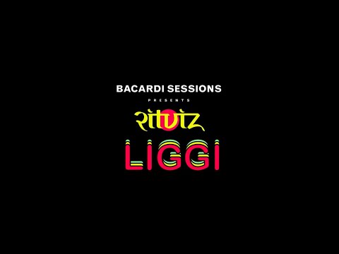 Bacardi Sessions: Ritviz - Liggi [Official Audio]