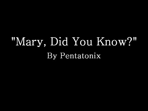 Mary Did You Know - Pentatonix (Lyrics)