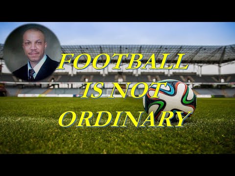 Football is Not Ordinary Soccer - Nollywood song from "FIFA Agent"