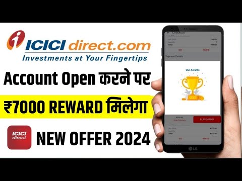 ICICI Direct New Offer 2024