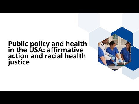 Public policy and health in the USA: ​​​​​​​affirmative action and racial health justice