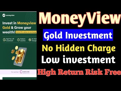 Moneyview Gold investment No Hidden Charges Low Investment High Return Live Details in Hindi