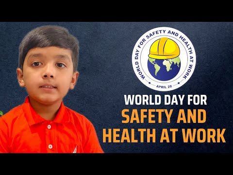 Boost your knowledge about World Day for Safety and Health at Work