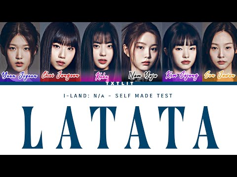 ILAND2 'LATATA' || Color Coded Lyrics