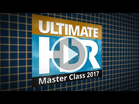 Ultimate HDR Master Class 2017 - Overview