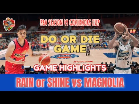 Do or Die Game - Rain or Shine vs Magnolia | PBA Season 49 Governor's Cup | 10.05.24