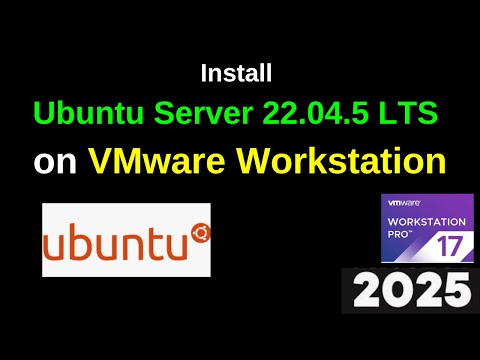 Install Ubuntu 22.04.5 LTS Server on VMware Workstation Like a Pro! Step-by-Step Guide | 2025