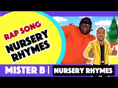 Nursery Rhymes for Children | Rap Song | Phonics | Rhyming | MiSTER B | Brain Break