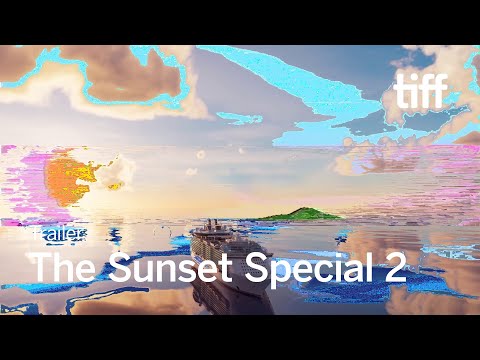 THE SUNSET SPECIAL 2 Trailer | TIFF 2024