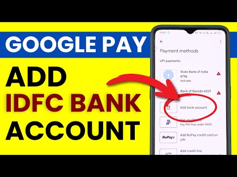 How to Add IDFC Bank Account in Google Pay?