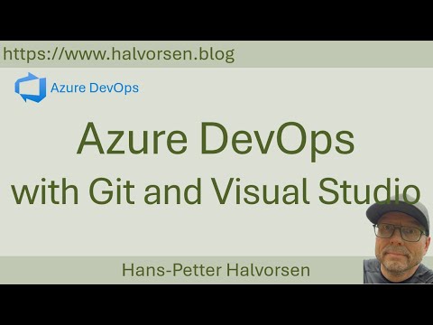 Azure DevOps with Git and Visual Studio