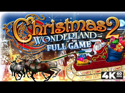 Christmas Wonderland 2 (PC) - Full Game 4K60 Walkthrough - No Commentary