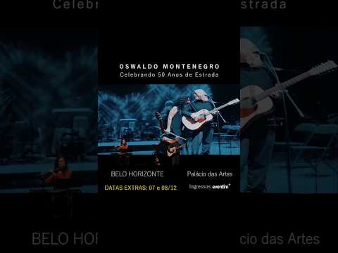 BH: Oswaldo Montenegro Celebrando 50 Anos de Estrada. 07 e 08/12 (datas extras) no Palácio das Artes