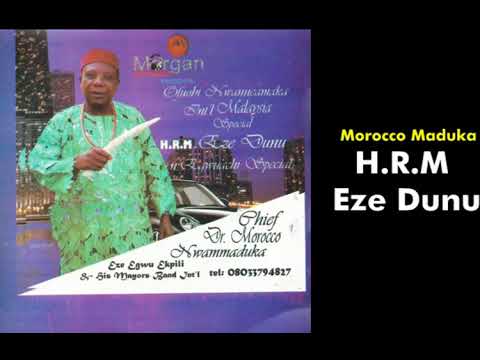 H.R.M Eze Dunu - Emeka Morocco