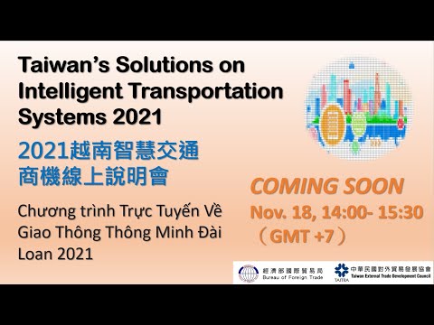 Taiwan’s Solutions on Intelligent Transportation Systems 2021