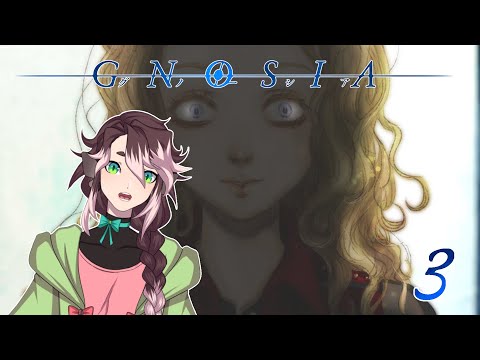 [Vtuber] Okay I no longer trust the mute girl - GNOSIA - 3 [Stream Archive]