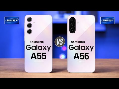 Samsung Galaxy A55 Vs Samsung Galaxy A56