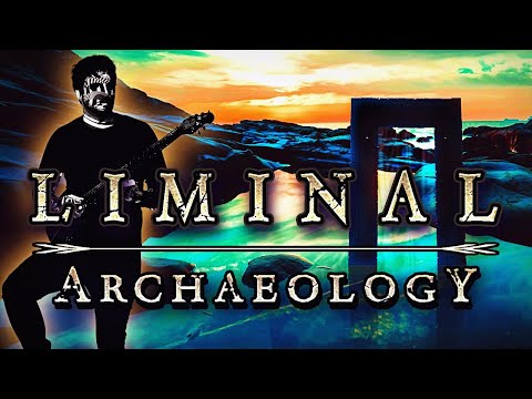 Liminal Archaeology - Original Composition by RichaadEB