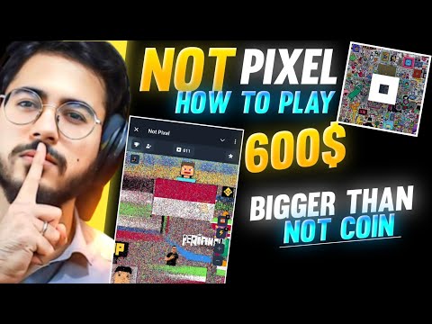 Not Pixel Bigger Than Not Coin  How To Play | Not Pixel Telegram Airdrop | Not Pixel How To Play