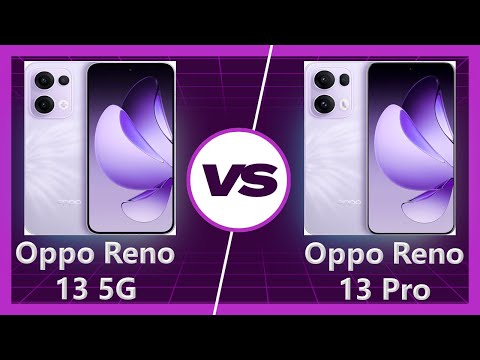 Oppo Reno 13 vs Oppo Reno 13 Pro Detailed Comparison