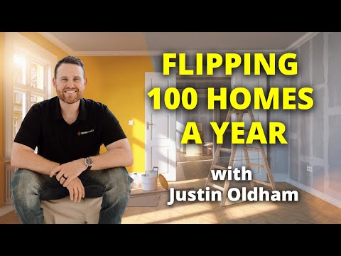 Episode 77: Scaling Success: How to Flip 100 Homes a Year with Justin Oldham