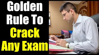 Golden Rule To Crack Any Competitive Exam || You Will Never Fail in Any Exam If You Follow This