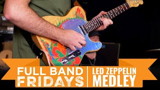 5 Led Zeppelin Songs In 4 MINUTES! | CME Full Band Fridays