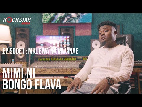 Episode I : Mimi Ni Bongo Flava - Mkubwa na Mwanae