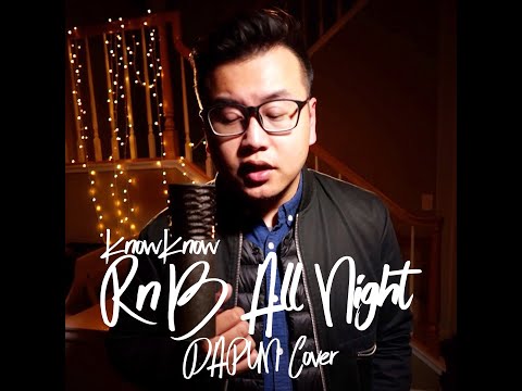 KnowKnow - R&B All Night (DAPUN Cover)