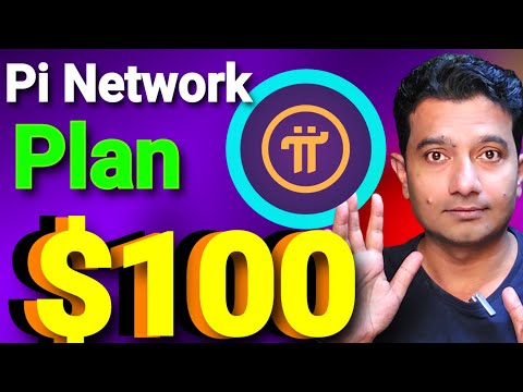 Pi Network $100 Next Plan 💯 Big Update Pi Network Price