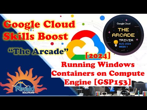 [2024 - Trivia Aug Week 1] Running Windows Containers on Compute Engine [GSP153] || Short Trick