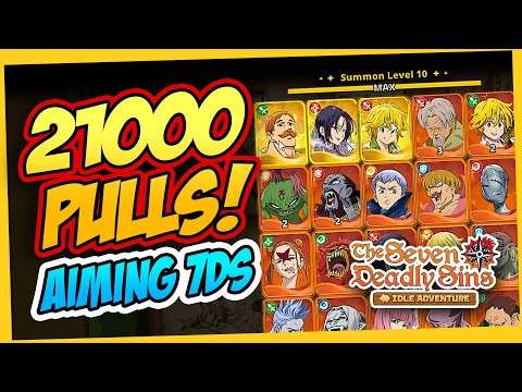 21000 HERO PULLS FOR 7DS HEROES | SEVEN DEADLY SINS IDLE