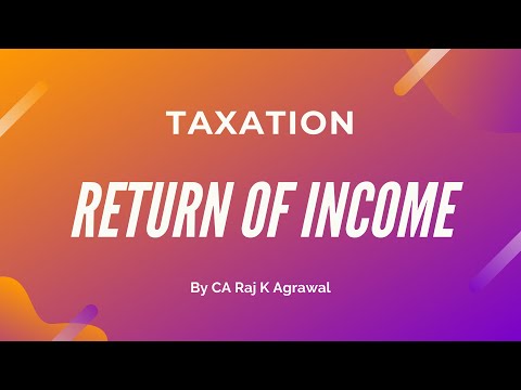 Taxation - Return of Income - Belated & Revised Return