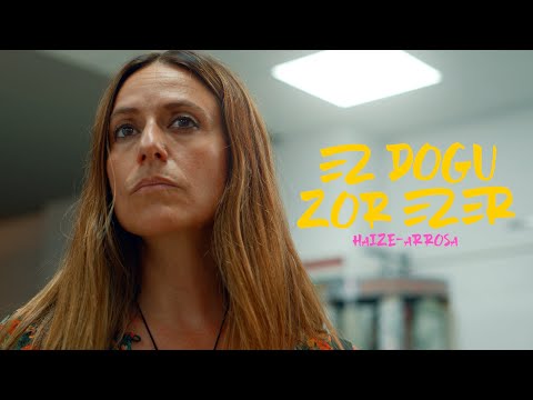 Haize-arrosa - Ez Dogu Zor Ezer (bideoklipa/videoclip/music video)