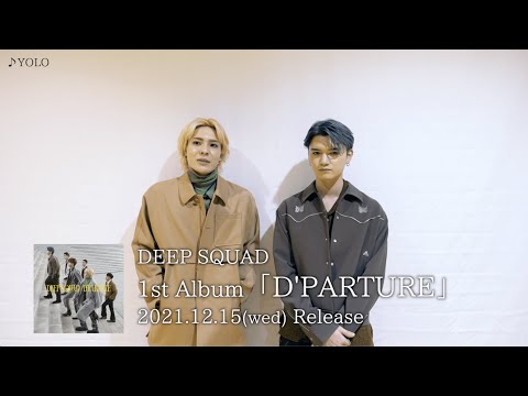 DEEP SQUAD / メンバーアルバム解説(YOLO)